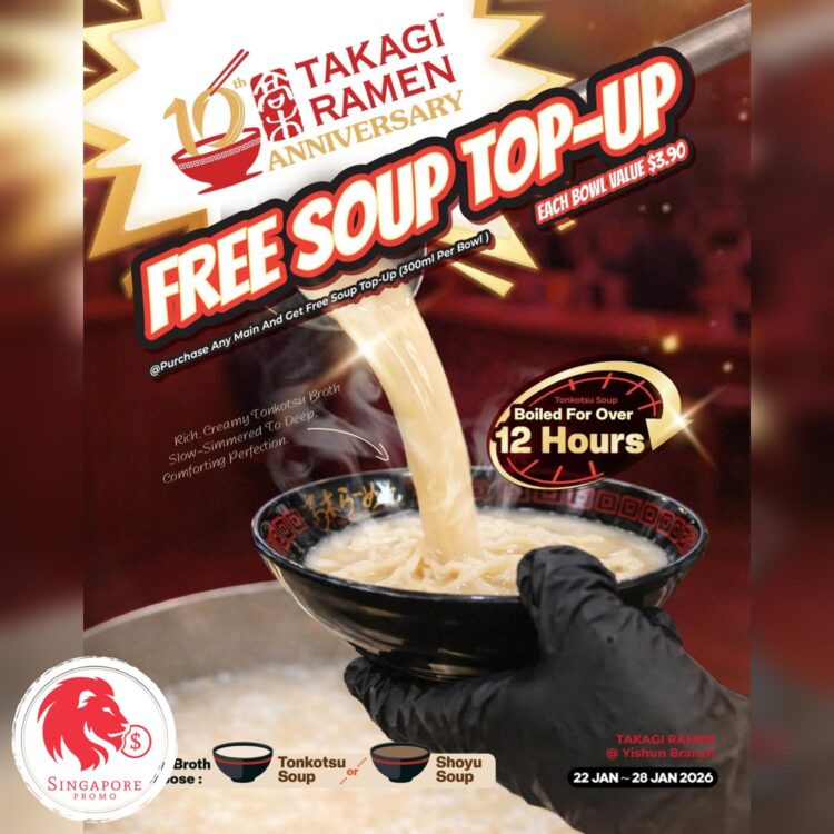 Takagi Ramen - FREE Soup Top-Up- Singapore Promo