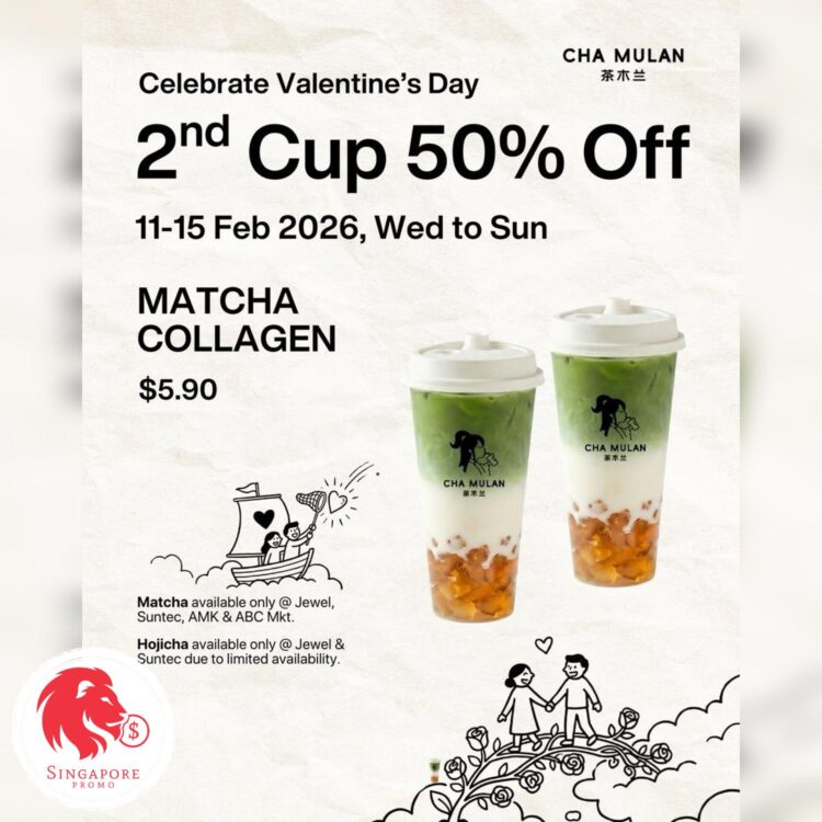 CHA MULAN - 50% OFF Second Cup Matcha Series- Singapore Promo
