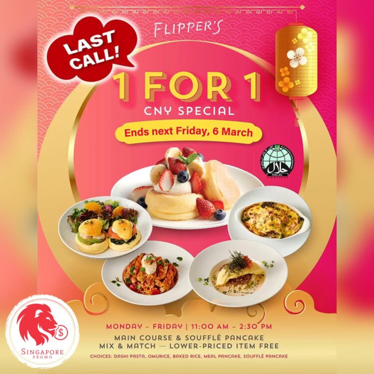 FLIPPER'S - 1-FOR-1 CNY Special - Singapore Promo