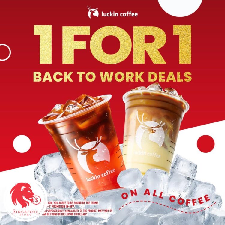Luckin coffee - 1-FOR-1 Back to Work Deals - Singapore Promo