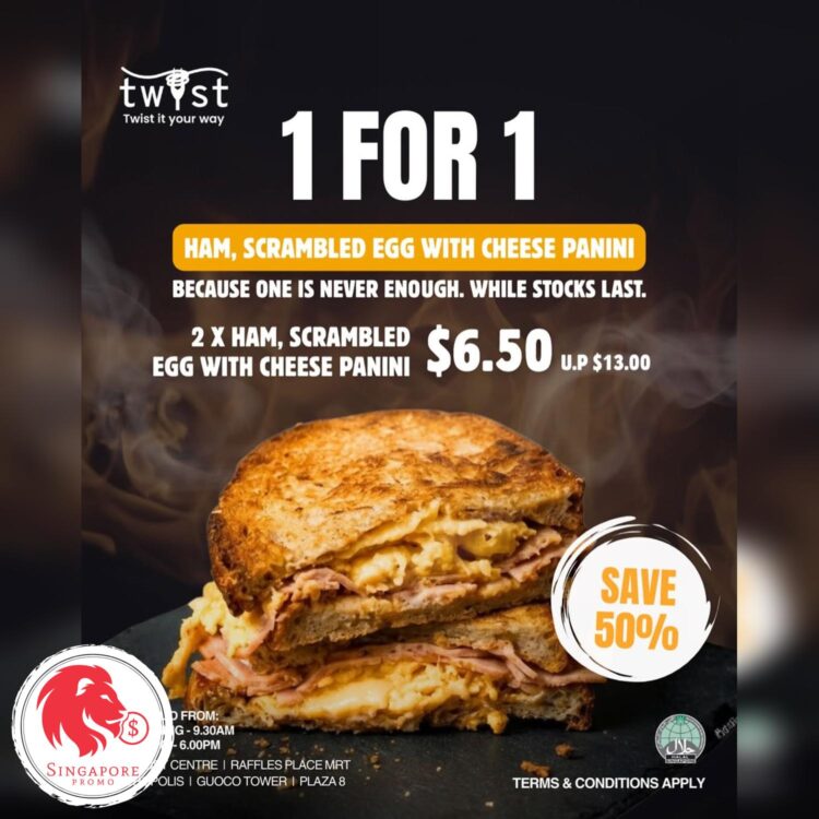 Twyst Pasta - 1-FOR-1 Ham, Scrambled Egg & Cheese Panini- Singapore Promo