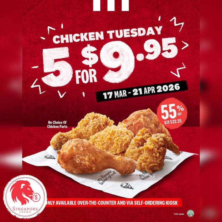 KFC - $9.95 5 pcs of Chicken - Singapore Promo