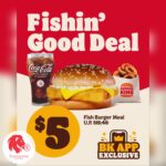 Burger King - $5 Fish Burger Meal - Singapore Promo