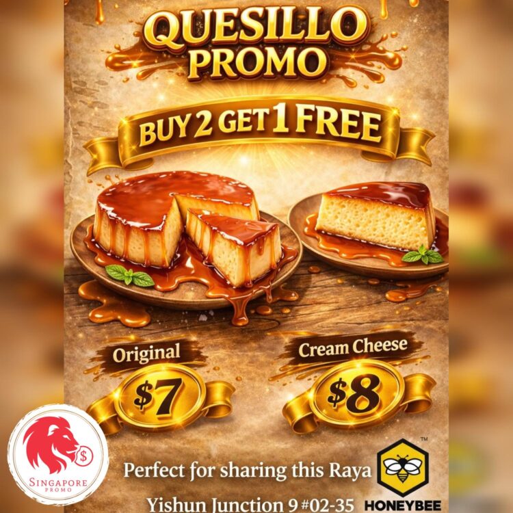 Honeybee - Buy 2 Get 1 Free Quesillo - Singapore Promo