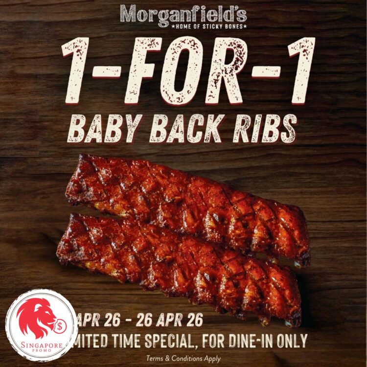 Morganfield's - 1-FOR-1 Baby Back Ribs - Singapore Promo