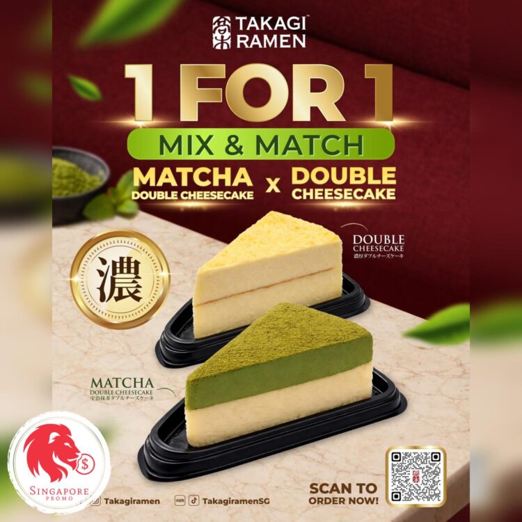 Takagi Ramen - 1 FOR 1 Mix & Match Cheesecakes - Singapore Promo