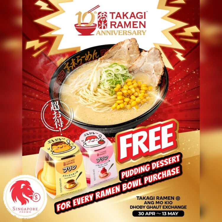 Takagi Ramen - FREE Pudding - Singapore Promo