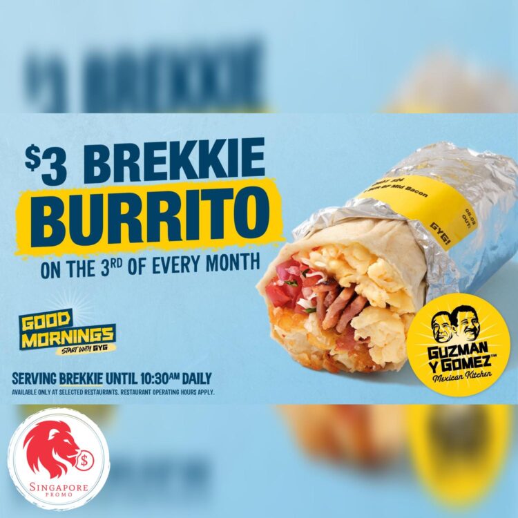 Guzman Y Gomez - $3 Brekkie Buritto - Singapore Promo