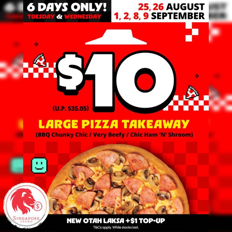 Pizza Hut - $10 Large Pan Pizzas - Singapore Promo