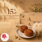 Polar Puffs & Cakes - 15% OFF The Mid-Autumn Collections - Singapore Promo
