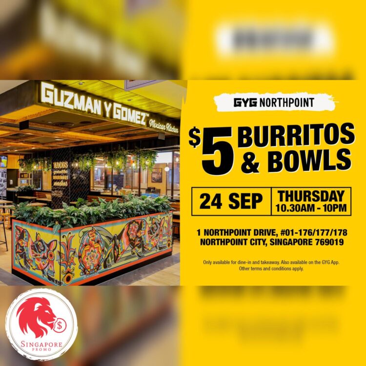 Guzman Y Gomez - $5 Burritos & Bowls - Singapore Promo
